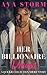 Her Billionaire Dream by Ava Storm Her Billionaire Dream by Ava Storm