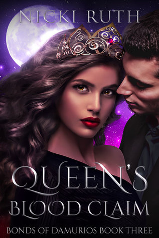Queen's Blood Claim (Bonds of Damurios, #3)