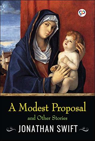 A Modest Proposal and Other Stories