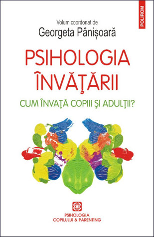 Psihologia învățării: cum învață copiii și adulții? (Paperback)