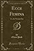Ecce Femina by Ellen Peck