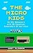 The Micro Kids: An 80s Adventure with ZX Spectrum, Commodore 64 and more
