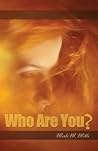 Who Are You?: 31 Names from the Holy Scriptures to remind you that you are God's prized creation