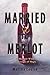 Married to Merlot: A Memoir With a Message of Hope