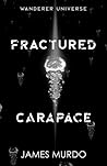 Fractured Carapace