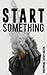Start Something