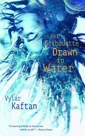 Her Silhouette, Drawn in Water (Kindle Edition)