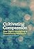 Cultivating Compassion by Pip Hardy
