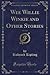 Wee Willie Winkie and Other Stories, Vol. 1 of 2 (Classic Reprint)