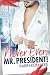 Never ever, Mr.President!