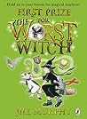 First Prize for the Worst Witch by Jill Murphy