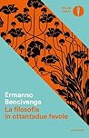 La filosofia in ottantadue favole La filosofia in ottantadue favole