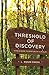 Threshold of Discovery: A F...