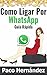 Como Ligar Por WhatsApp by Paco Hernández