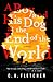 A Boy and his Dog at the End of the World by C.A. Fletcher