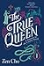 The True Queen (Sorcerer Royal #2)