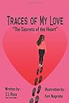 Traces of My Love by C.L Ross