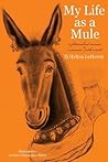 My Life as a Mule by Sj Hylton LeHoven