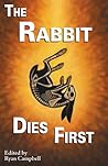 The Rabbit Dies F...
