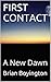 FIRST CONTACT: A New Dawn (...