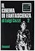 Il cinema di fantascienza. Volume secondo by Luigi Cozzi