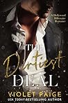 The Dirtiest Deal by Violet Paige