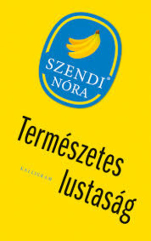 Természetes lustaság (Hardcover)