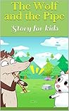The Wolf and the Pipe: Story for kids