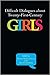 Difficult Dialogues about Twenty-First-Century Girls