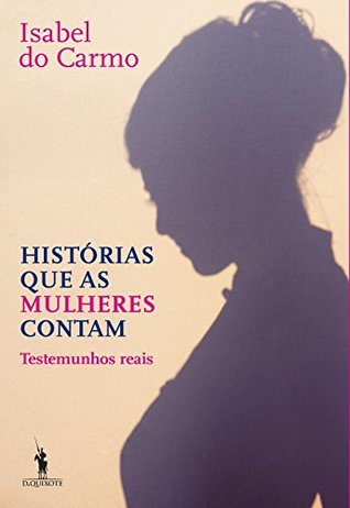 Histórias que as Mulheres Contam (Portuguese Edition)