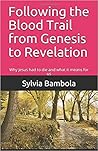 Book cover for Following the Blood Trail from Genesis to Revelation