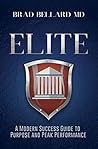 ELITE: A Modern Success Guide to Purpose and Peak Performance