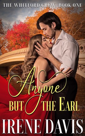 Anyone But the Earl (The Whitford Crew, #1)