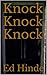 Knock Knock Knock by Ed Hinde