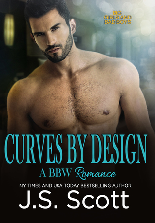 Curves by Design (Big Girls And Bad Boys, #3)