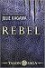 Rebel (Talon Saga, #2)