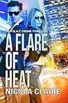 A Flare Of Heat