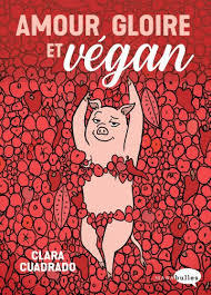Amour, gloire et végan