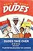 Dudes Take Over (The Dudes Adventure Chronicles Book 2)