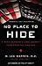 No Place to Hide: A Brain Surgeon’s Long Journey Home from the Iraq War
