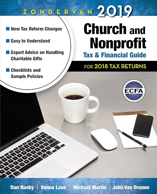 Zondervan 2019 Church and Nonprofit Tax and Financial Guide: For 2018 Tax Returns