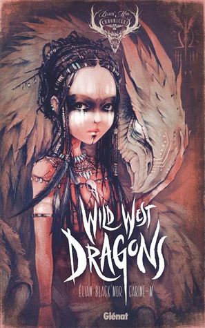 Wild West Dragons - Tome 01 : Wild West Dragons