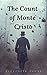 The Count of Monte Cristo by Alexandre Dumas