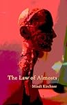 The Law of Almosts