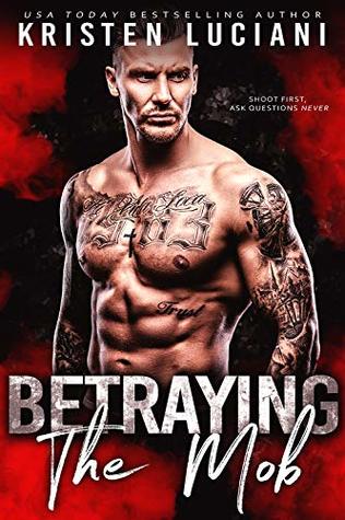 Betraying the Mob (The Mob Lust, #3)
