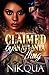 Claimed by An Atlanta Thug by Nikqua Claimed by An Atlanta Thug by Nikqua