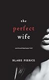 The Perfect Wife
