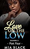 Love on the Low 4...