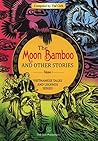 The Moon Bamboo a...