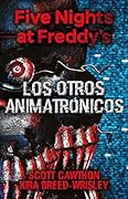 OTROS ANIMATRÓNICOS, LOS